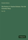 The Works of Charles Dickens. The Old Curiosity Shop