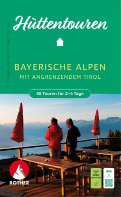 Cover ROTHER Wanderbuch Hüttentouren Bayerische Alpen mit angrenzendem Tirol. 30 Touren für 2-4 Tage