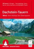ROTHER Wanderführer Dachstein-Tauern West: Von Hüttau bis Obertauern. 58 Touren im Pongau