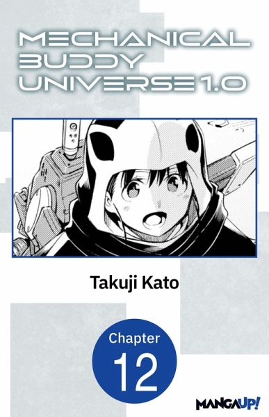 Mechanical Buddy Universe 1.0 #012 (eBook, ePUB) Mechanical Buddy Universe 1.0 #012 (eBook, ePUB)