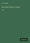 The Senior Partner. A Novel