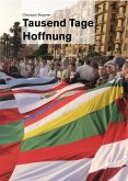 Tausend Tage Hoffnung (eBook, PDF) Tausend Tage Hoffnung (eBook, PDF)