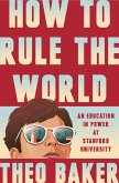 How to Rule the World (eBook, ePUB)