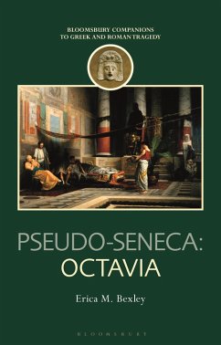Pseudo-Seneca: Octavia (eBook, PDF) - Bexley, Erica M.