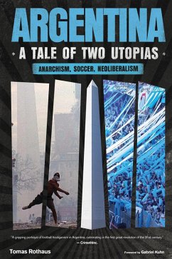 Cover Argentina, A Tale of Two Utopias (eBook, PDF)