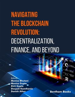 Navigating the Blockchain ,Revolution: Decentralization Finance, and Beyond (eBook, ePUB)