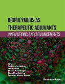 Biopolymers as Therapeutic Adjuvants: Innovations and Advancement (eBook, ePUB)