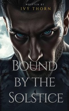 Bound by the Solstice (eBook, ePUB) - Thorn, Ivy