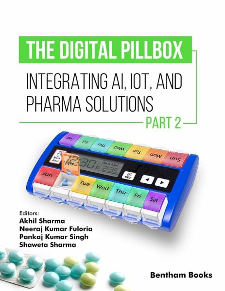 The Digital Pillbox: Integrating AI, IoT, and Pharma Solutions (Part 2) (eBook, ePUB)