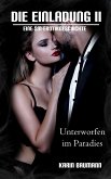 Die Einladung: Unterworfen im Paradies (eBook, ePUB)