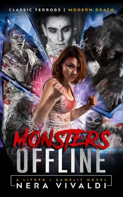 Monsters Offline: A LitRPG / GameLit Novel (1-Up Horror, #2) (eBook, ePUB) - Vivaldi, Nera