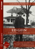 Ed Gein - L'orrore della mente umana (eBook, ePUB)
