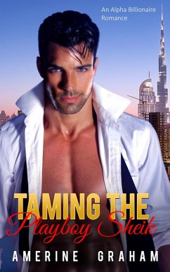 Taming The Playboy Sheik (eBook, ePUB) - Graham, Amerine