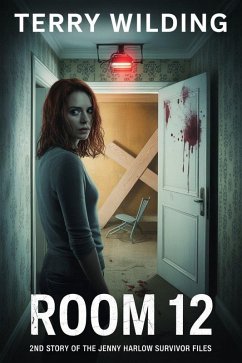 Room 12 (The Jenny Harlow Survivor Files, #2) (eBook, ePUB) - Wilding, Terry