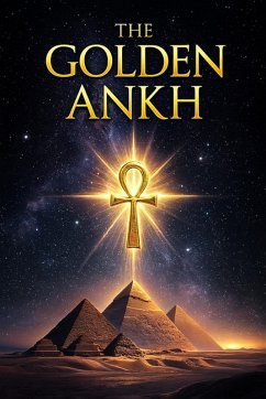 The Book of The Golden Ankh (eBook, ePUB) - Dunn, Randall J.