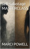 self-sabotage Masterclass (eBook, ePUB)