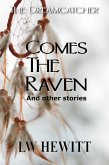 Comes the Raven (The Dreamcatcher, #1) (eBook, ePUB)