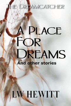 Cover A Place for Dreams (The Dreamcatcher, #2) (eBook, ePUB)