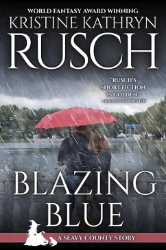 Blazing Blue (eBook, ePUB) - Rusch, Kristine Kathryn