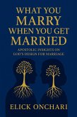 What You Marry When You Get Married (eBook, ePUB)