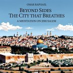 Beyond Sides: The City That Breathes (eBook, ePUB) Beyond Sides: The City That Breathes (eBook, ePUB)