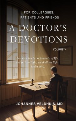 A Doctor's Devotions: Vol. 5 (eBook, ePUB) - Veldhuis, Johannes