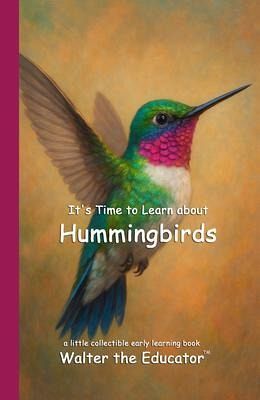 It's Time to Learn about Hummingbirds (eBook, ePUB)