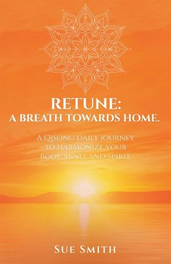 Retune: A Breath Towards Home. (eBook, ePUB) - Smith, Sue