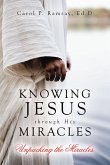 Knowing Jesus through His Miracles (eBook, ePUB)
