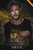 Every Kiss is Poison: Mafia Romanze (Deutsch) (eBook, ePUB)