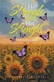 Her Struggle Her Strength (eBook, ePUB)