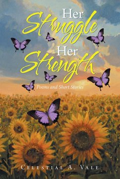 Her Struggle Her Strength (eBook, ePUB) - Vale, Celestial A.