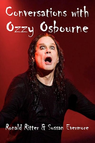 Conversations with Ozzy Osbourne (eBook, ePUB) Conversations with Ozzy Osbourne (eBook, ePUB)