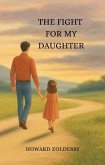 The Fight For My Daughter (eBook, ePUB)