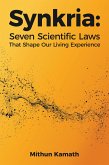 Synkria: Seven Scientific Laws That Shape Our Living Experience (eBook, ePUB)