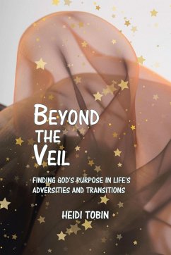 Beyond the Veil (eBook, ePUB) - Tobin, Heidi