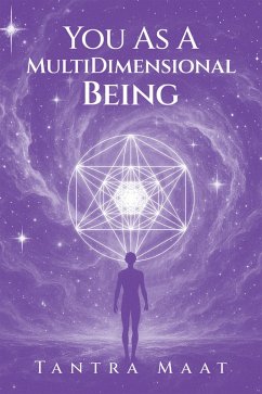 You As A MultiDimensional Being (eBook, ePUB)