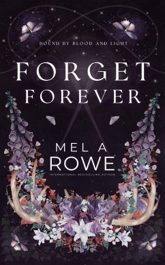 Forget Forever (eBook, ePUB) - Rowe, Mel A Forget Forever (eBook, ePUB) - Rowe, Mel A