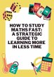 How to Study Maths Fast A Strategic... - Bild 1