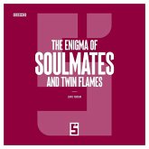 The Enigma of Soulmates and Twin Flames (eBook, ePUB)