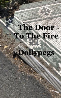The Door To The Fire (eBook, ePUB) - Dollypegs