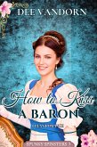 How to Kiss a Baron: Clean Romance (Spunky Spinsters Series, #3) (eBook, ePUB)