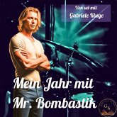 Mein Jahr mit Mr. Bombastik (MP3-Download)