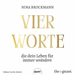 Vier Worte, die dein Leben für immer verändern (MP3-Download) - Brockmann, Nina