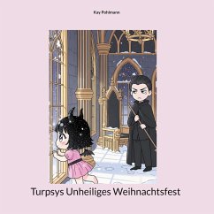 Turpsys Unheiliges Weihnachtsfest (eBook, ePUB)