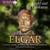 Elgar: Chormusik [Light Out Of Darkness]