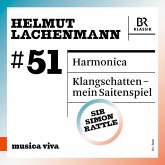 Lachenmann: Harmonica/Klangschatten