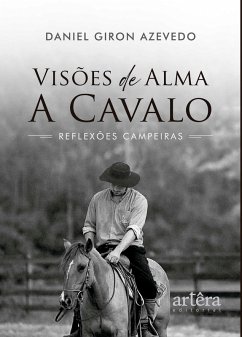 Cover Visões de Alma a Cavalo: Reflexões Campeiras (eBook, ePUB)