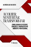 Acolher, sustentar, transformar! (eBook, ePUB)