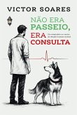 Não era passeio, era consulta (eBook, ePUB)